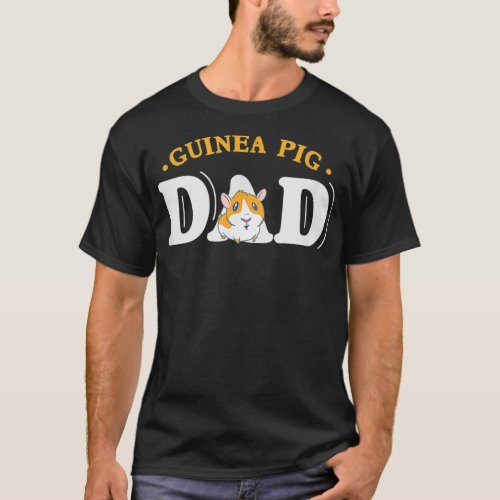 Guinea Pig Dad Father Perfect Gift  T_Shirt