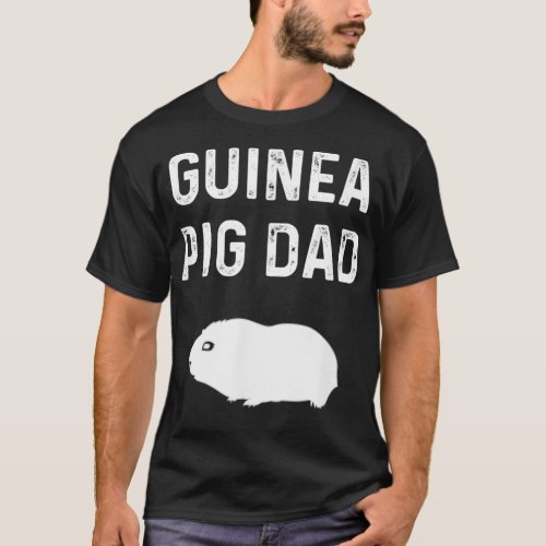 guinea pig dad guinea Pig Lover Gift  T_Shirt