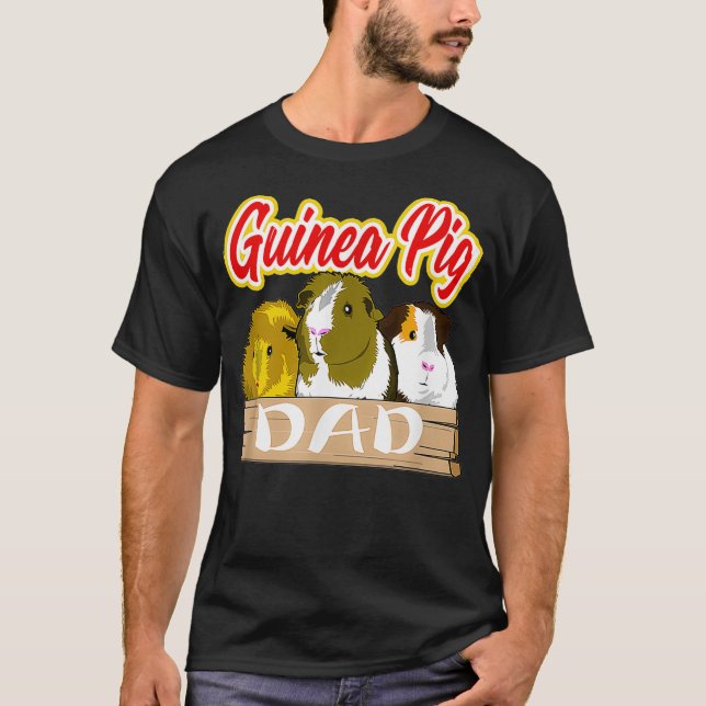 Guinea Pig Dad  Pet Lover Gift  T-Shirt (Front)