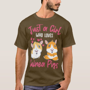 Guinea Pig Furry Potato Just A Girl Who Loves Guin T-Shirt