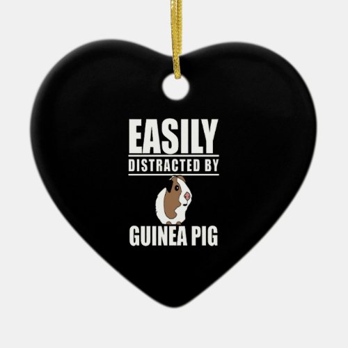 Guinea Pig Gift  Easily Distracted By Guinea Pig Ceramic Ornament
