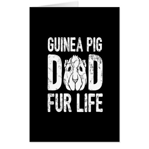 Guinea Pig Gift  Guinea Pig Dad Fur Life Card