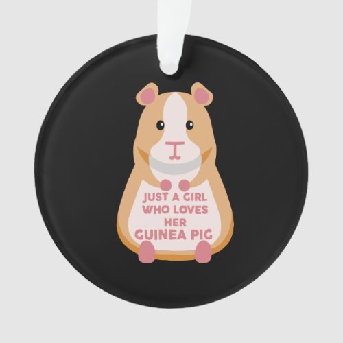 Guinea Pig Gift  Just A Girl Who Lover Guinea Pig Ornament