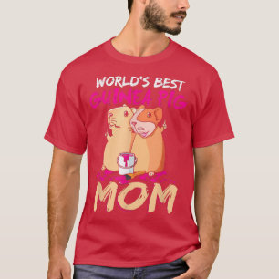 Guinea Pig Girl Guinea Pig Women worlds best Guine T-Shirt