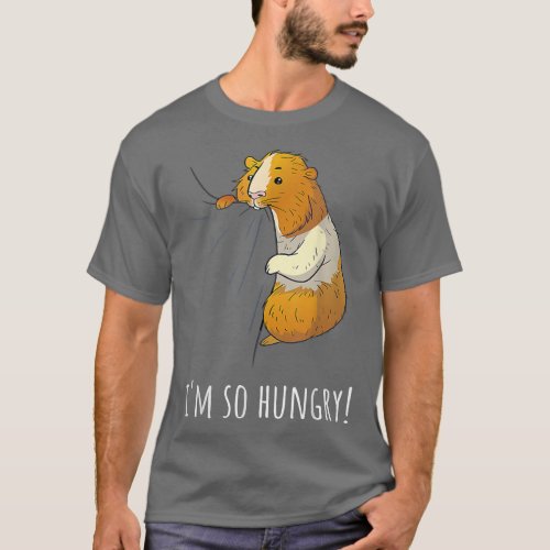 Guinea Pig Im So Hungry  T_Shirt