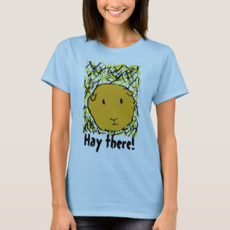 guinea pig in hay , Hay there! | T-Shirt