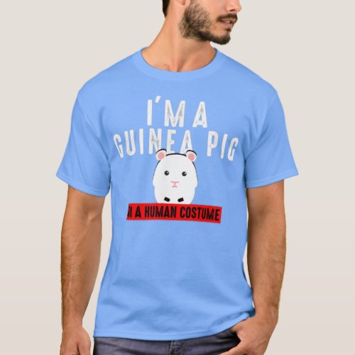 Guinea Pig In Human Costume _ Guinea Pig Outfit Gi T_Shirt