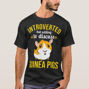 Guinea Pig Introverted but willing to discuss T-Shirt