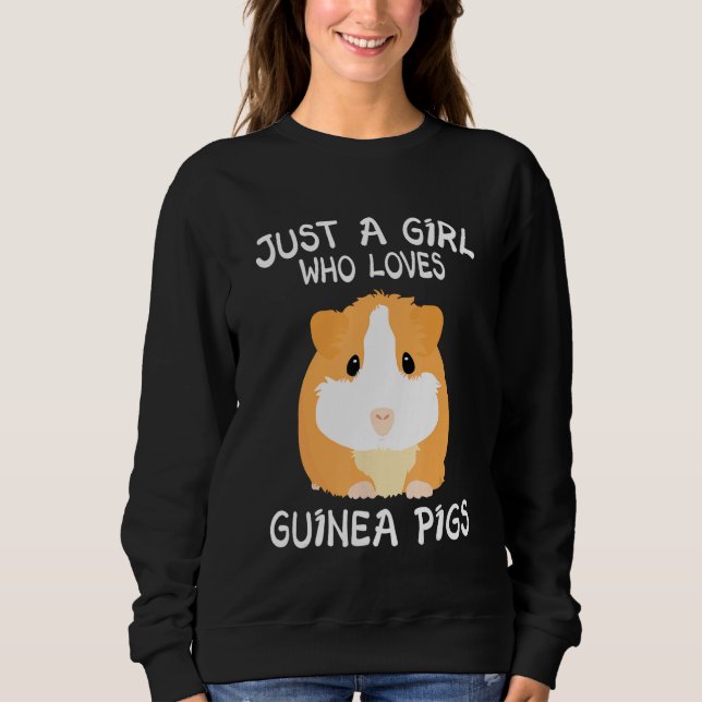 Guinea Pig Just a Boy Who Loves Guinea Pigs 2 Sweatshirt (Front)