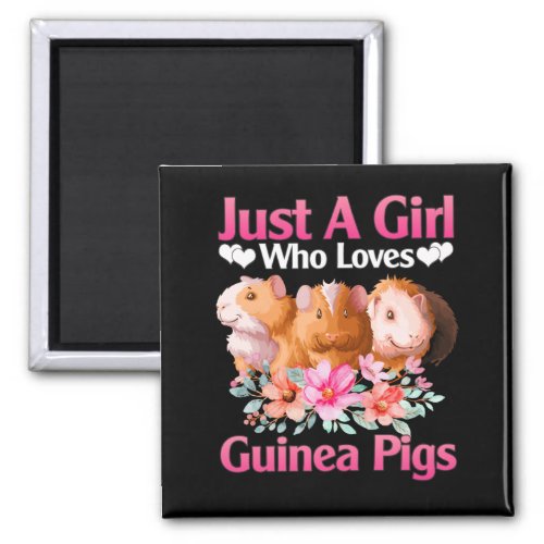 Guinea Pig Just a Girl Who Loves Guinea Pigs Magnet