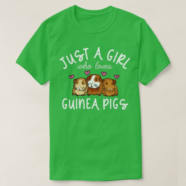Guinea Pig, Just A Girl Who Loves Guinea Pigs T-Shirt (Design Front)