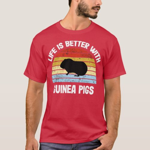 Guinea Pig Life Is Better With Guinea  T_Shirt