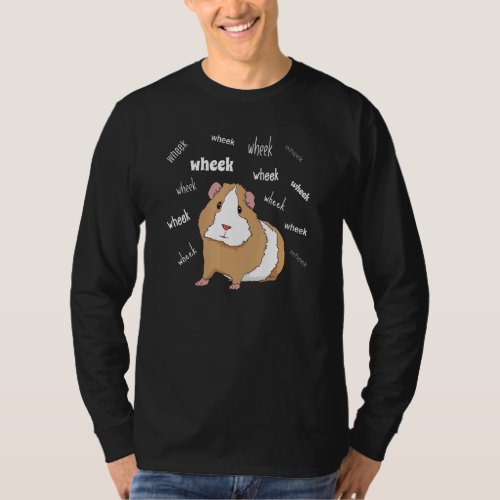 Guinea Pig Love Guinea Pig Wheek Wheek Feed Me Gui T_Shirt