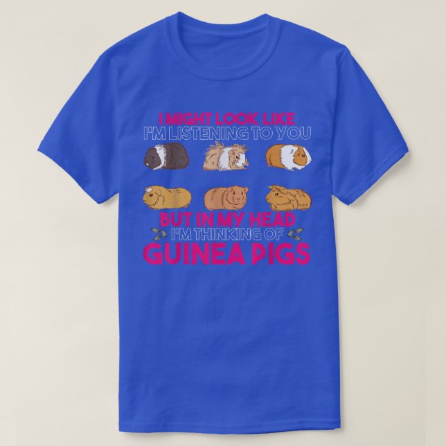 Guinea Pig Lover I'm Thinking About Guinea Pigs Pe T-Shirt (Design Front)