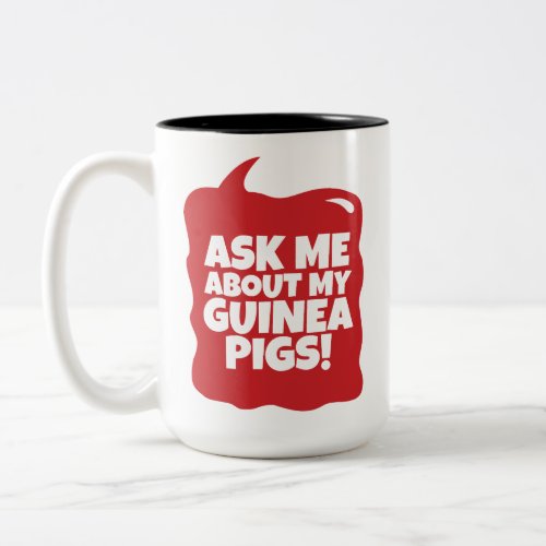 Guinea Pig Lovers Quote Red Speech Bubble Two_Tone Coffee Mug