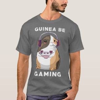 Guinea Pig Mom Dad Funny Piggy Lover Guinea Be Gam T-Shirt