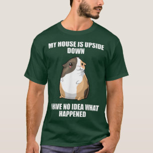 Guinea Pig Mom Dad Funny Piggy Lover Happened T-Shirt