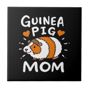 Guinea Pig Mom   Funny Mother Day   Cute Pet Ceramic Tile