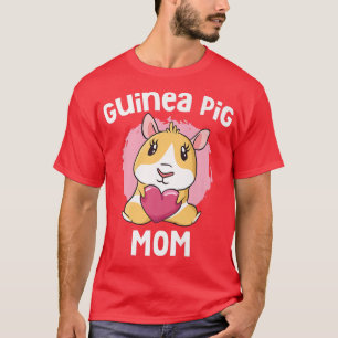 Guinea Pig Mom Funny Mother's Day  T-Shirt