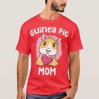 Guinea Pig Mom Funny Mother's Day T-Shirt