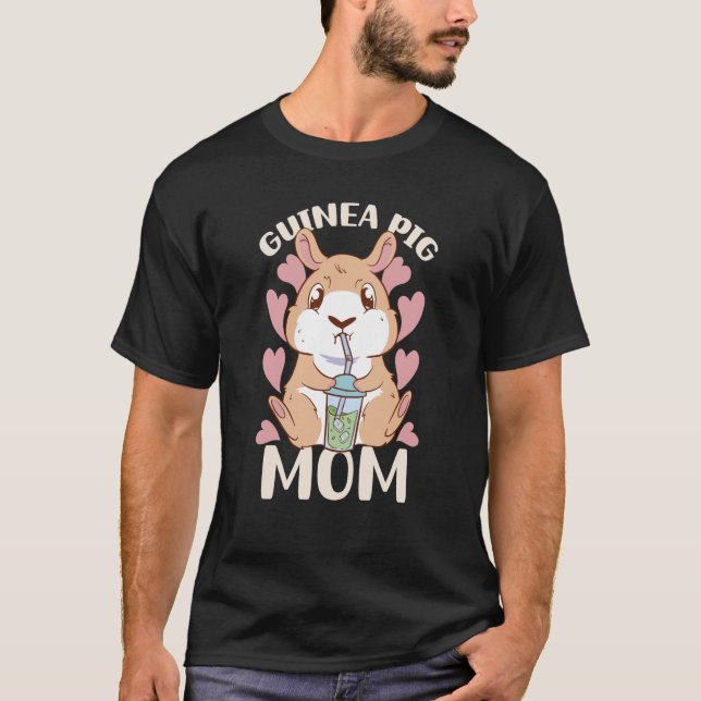 Guinea Pig Mom Guinea Pig Guinea Pig Owner Designs T-Shirt (Front)