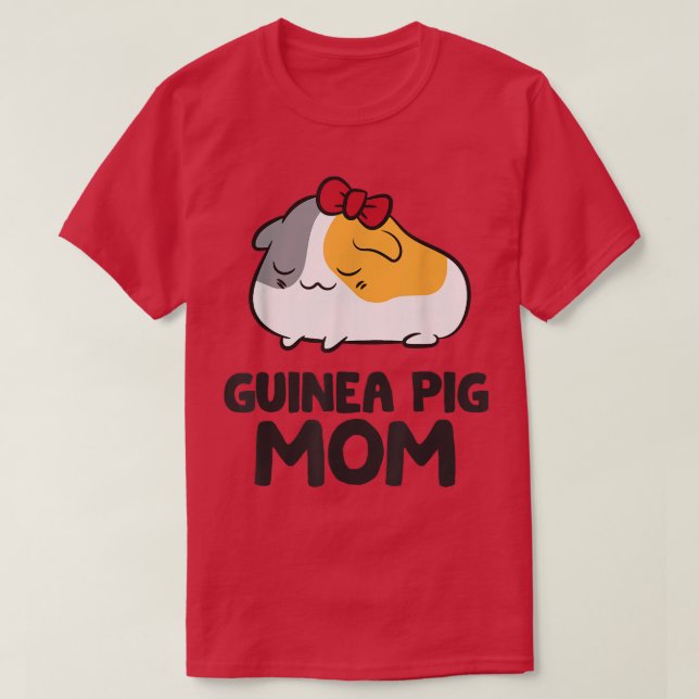 Guinea Pig Mom Guinea Pig Mama Cute Guinea Pig  T-Shirt (Design Front)