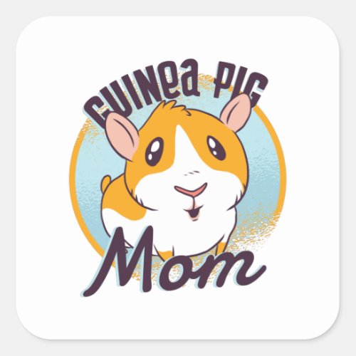 Guinea Pig Mom Guinea Square Sticker
