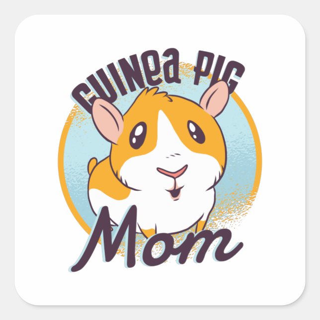 Guinea Pig Mom Guinea Square Sticker (Front)