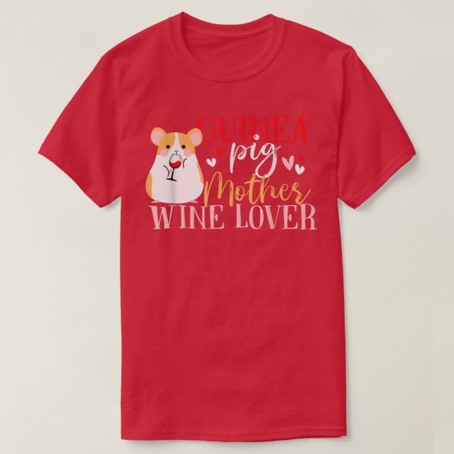 Guinea Pig Mother Wine Lover Women  T-Shirt (Design Front)