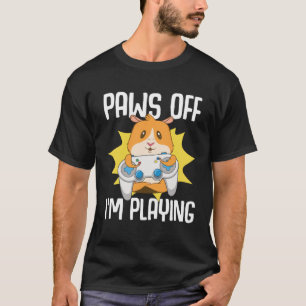 Guinea Pig Paws Off I m Playing T-Shirt