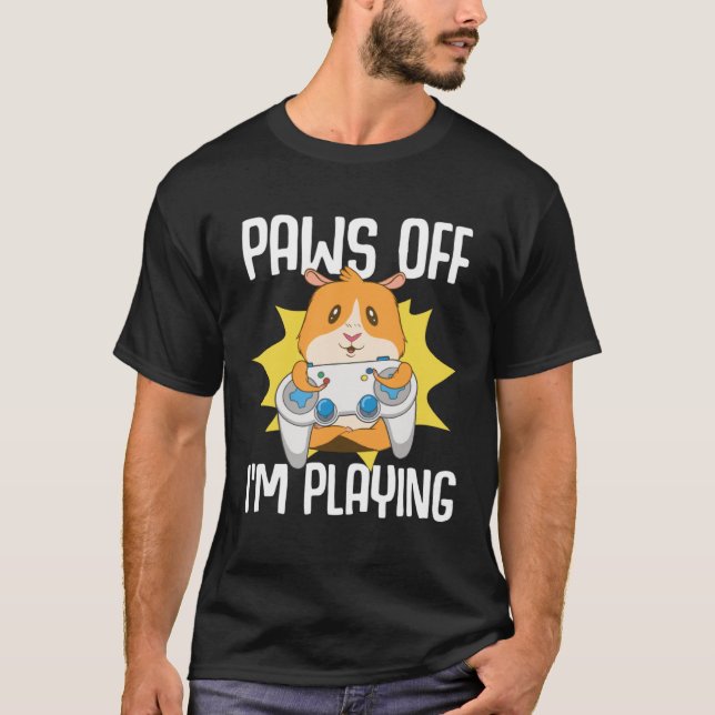 Guinea Pig  Paws Off I m Playing T-Shirt (Front)