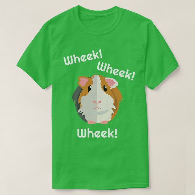 Guinea Pig Wheek Gift   Guinea Pigs Birthday Cloth T-Shirt (Design Front)