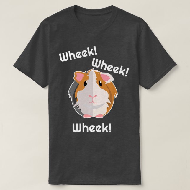 Guinea Pig Wheek Gift   Guinea Pigs Birthday Cloth T-Shirt (Design Front)
