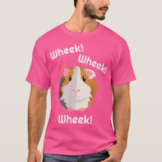 Guinea Pig Wheek Gift- Guinea Pigs Birthday Clothe T-Shirt