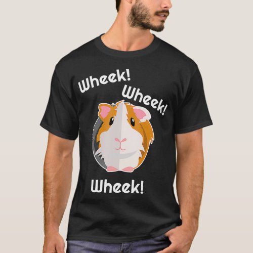 Guinea Pig Wheek Gift   Guinea Pigs Birthday T_Shirt