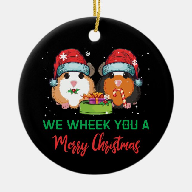 Guinea Pig Wheek You A Merry Christmas Ceramic Ornament (Front)