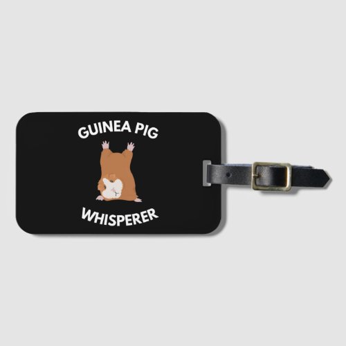 Guinea Pig Whisperer Luggage Tag