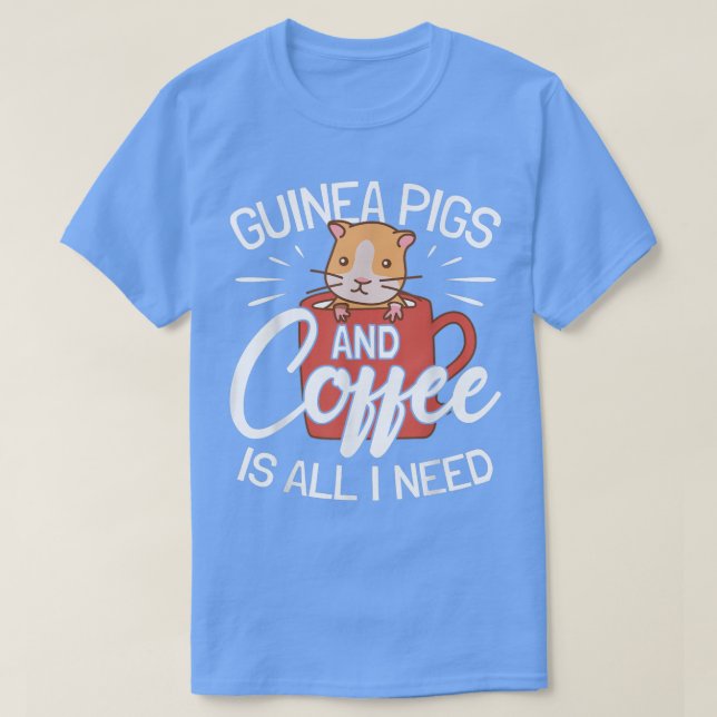 Guinea Pigs And Coffee - Guinea Pig  T-Shirt (Design Front)