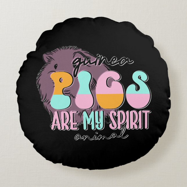 Guinea Pigs Are My Spirit Animal    Round Pillow (Front)