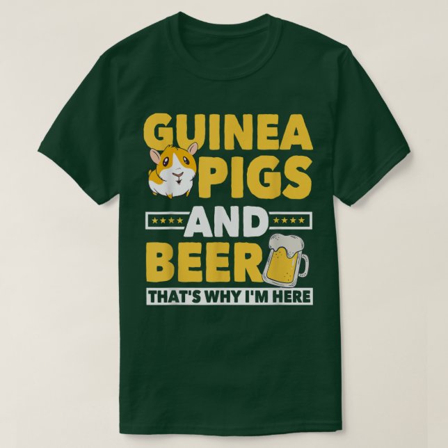 Guinea Pigs & Beer Clothing Gift Guinea Pigs  T-Shirt (Design Front)
