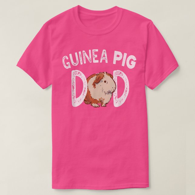 Guinea Pigs Dad Cute Lover Animal Guinea Pig Pet  T-Shirt (Design Front)