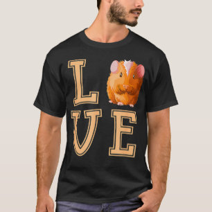 Guinea Pigs I Love Cute Furry Animal Lovers Mom Da T-Shirt