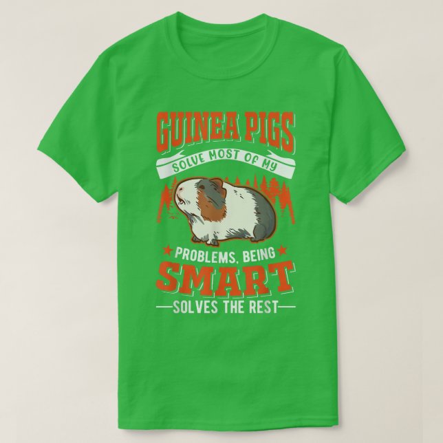 Guinea Pigs trough most troubles Guinea Pig67 T-Shirt (Design Front)