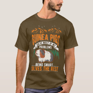Guinea Pigs trough most troubles Guinea Pig67 T-Shirt