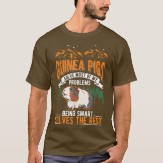 Guinea Pigs trough most troubles Guinea Pig67 T-Shirt