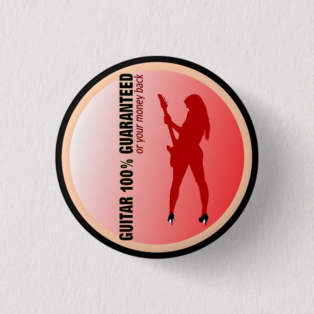 Guitar 100% Guaranteed Pinback Button (Front)