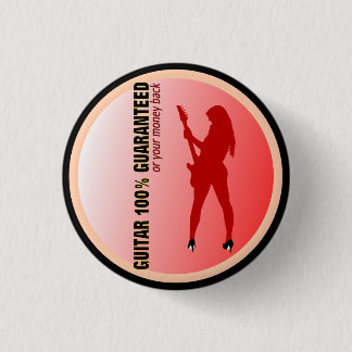 Guitar 100% Guaranteed Pinback Button