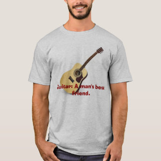 Guitar: A man's best friend. T-Shirt