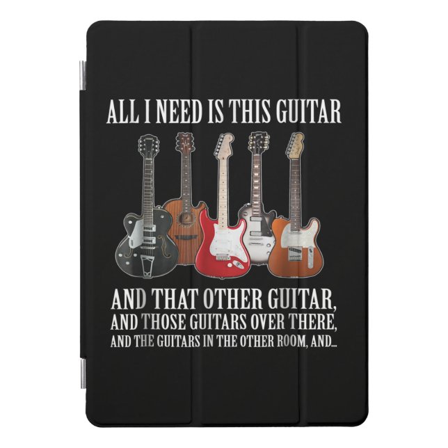 Guitar | All I Need Is This Guitar Any Musician iPad Pro Cover (Front)