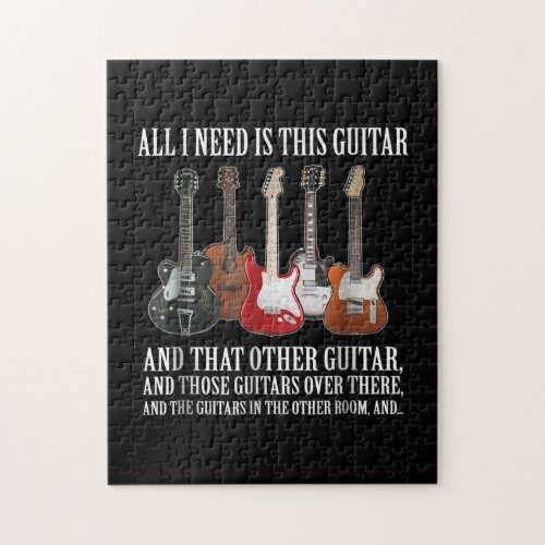 Guitar  All I Need Is This Guitar Any Musician Jigsaw Puzzle
